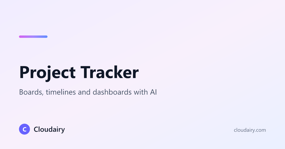 Project Tracker with Boards, Timelines & AI | Cloudairy